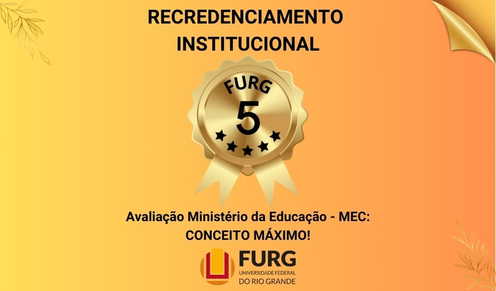 FURG obtém conceito 5 no processo de Recredenciamento Institucional